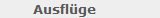 Ausfl�ge